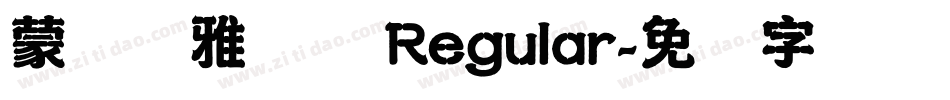 蒙纳简雅丽体 Regular字体转换